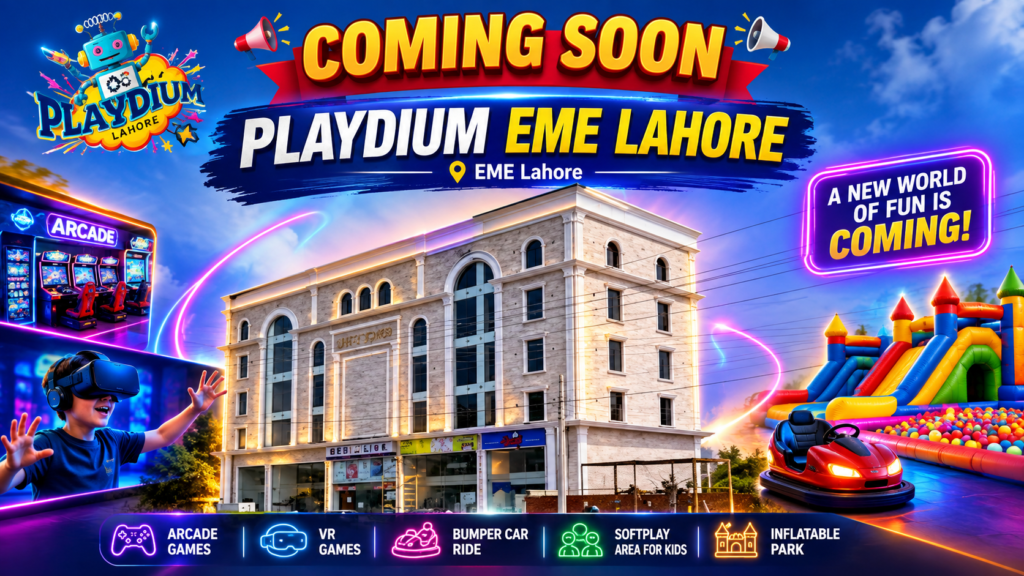 Playdium EME Lahore – A New Family Entertainment Destination Coming to Main Canal Road